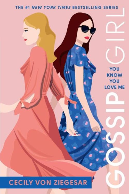 Cover Art for 9780316499118, Gossip Girl #2: You Know You Love Me: A Gossip Girl Novel by Von Ziegesar, Cecily