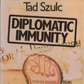 Cover Art for 9780434753505, Diplomatic Immunity by Tad Szulc