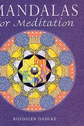 Cover Art for 9780806925196, Mandalas for Meditation by Rüdiger Dahlke