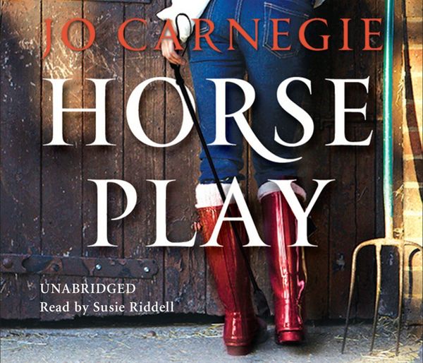 Cover Art for 9781448115884, Horse Play by Jo Carnegie
