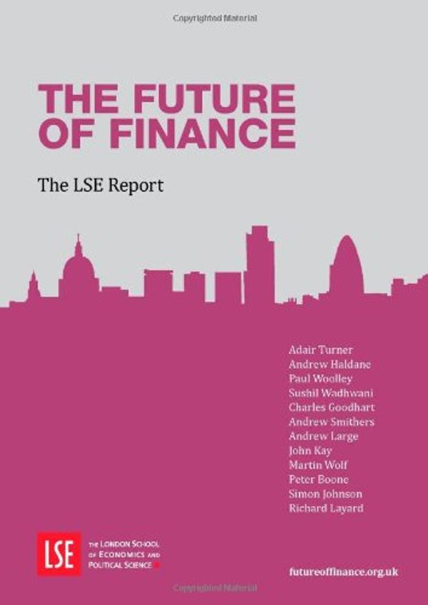 Cover Art for 9780853284581, The Future of Finance by Adair Turner, Andrew Haldane, Paul Woolley