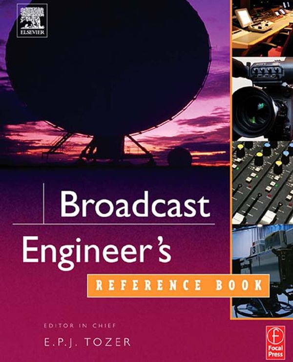 Cover Art for 9780080490564, Broadcast Engineer's Reference Book by Joe Tozer