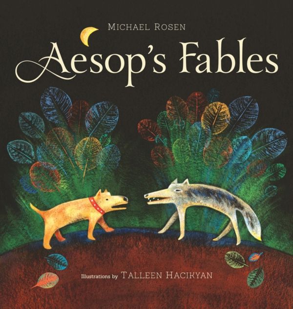 Cover Art for 9781896580814, Aesop's Fables by Michael Rosen