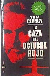 Cover Art for 9788401495236, La Caza Del Submarino Ruso / the Hunt for Red October by Tom Clancy
