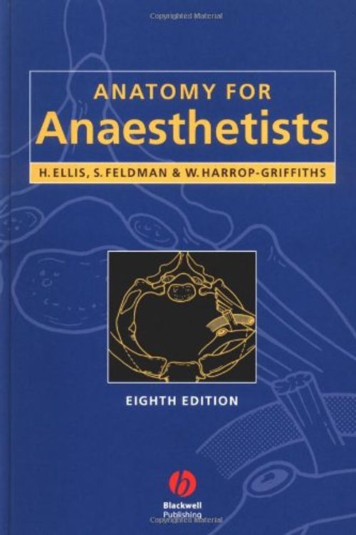 Cover Art for 9781405106634, Anatomy for Anaesthetists by Harold Ellis