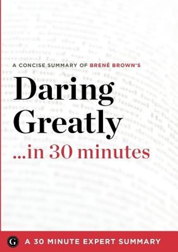 Cover Art for 9781623150648, Daring Greatly by 30 Minute Expert Summary