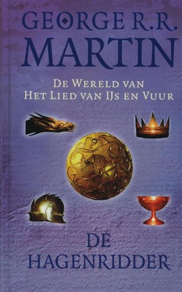 Cover Art for 9789024561001, De hagenridder by G.r.r. Martin