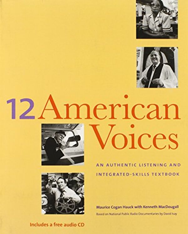 Cover Art for 9780300089608, Twelve American Voices by Maurice Cogan Hauck
