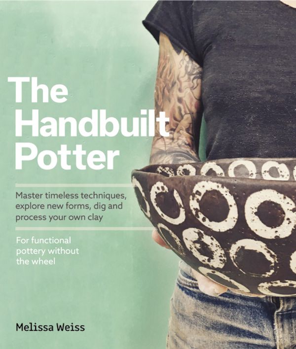 Cover Art for 9781631595981, The Handbuilt Potter by Melissa Weiss