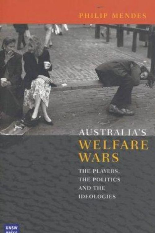 Cover Art for 9780868404851, Australia's Welfare Wars by Philip Mendes