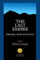 Cover Art for 9780817982515, LAST EMPIRE (HOOVER INST PRESS PUBLICATION) by Robert Conquest