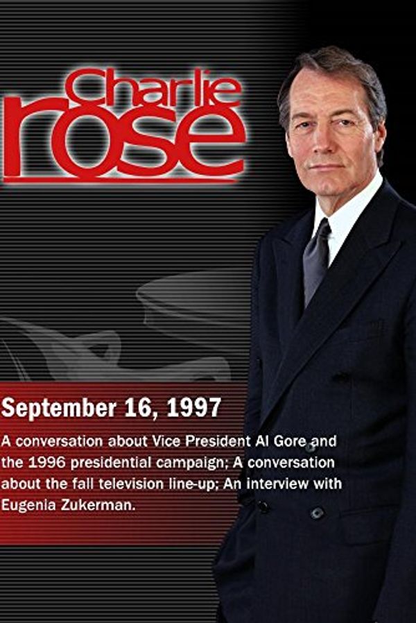 Cover Art for 0883629068831, Charlie Rose with Roy Neel, Ed Rollins & Joe Klein; Steven Reddicliffe, Rick Martin & Ken Tucker; Eugenia Zukerman (September 16, 1997) by Unknown