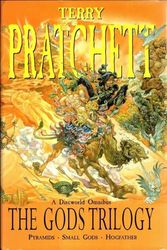 Cover Art for 8601300344096, The Gods Trilogy: A Discworld Omnibus: Pyramids, Small Gods, Hogfather by Terry Pratchett