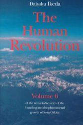 Cover Art for 9780834803619, Human Revolution- Volume 6: Of The Remarkable Story Of The Founding And The Phenomenal Growth Of Soka Gakkai by Daisaku Ikeda