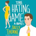 Cover Art for 9781504735865, The Hating Game by Sally Thorne