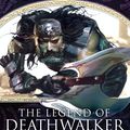 Cover Art for 9781409084785, The Legend Of Deathwalker by David Gemmell