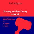 Cover Art for 9780521551847, Putting Auction Theory to Work by Paul Milgrom