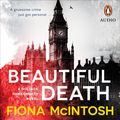 Cover Art for 9781760891114, Beautiful Death by Fiona McIntosh