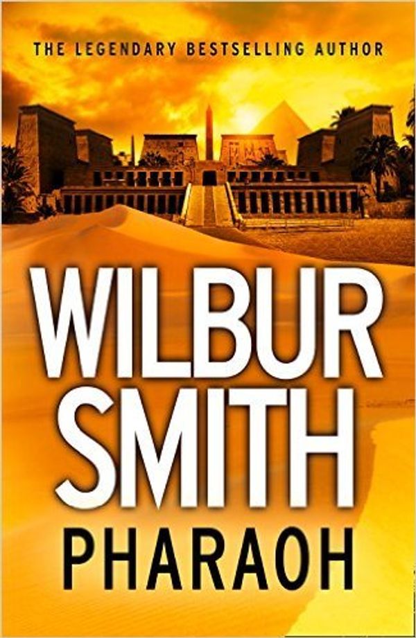 Cover Art for 9785264154782, Pharaoh Paperback – 27 Sep 2016 by Wilbur Smith (Author) by Wilbur Smith