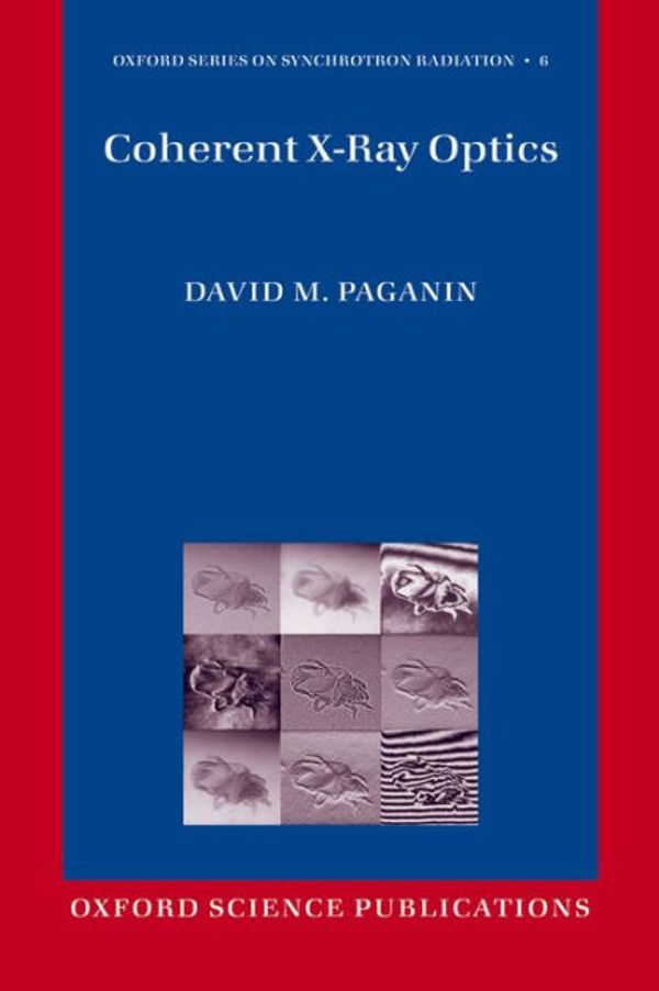 Cover Art for 9780199673865, Coherent X-Ray Optics by David Paganin