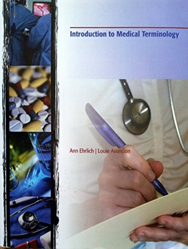 Cover Art for 9781426650659, Introduction to Medical Terminology by Ann Ehrlich