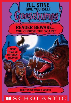 Cover Art for 9780545841061, Give Yourself Goosebumps: Night In Werewolf Woods by R.L. Stine