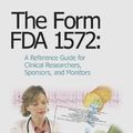 Cover Art for 9781882615896, The Form Fda 1572 by Mathieu, Mark P.