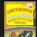 Cover Art for 9780345301031, Have Space Suit, Will Travel by Robert A. Heinlein