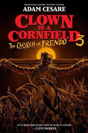 Cover Art for 9780063325012, The Church of Frendo: Clown in a Cornfield #3 by Adam Cesare