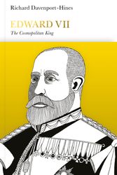 Cover Art for 9780241014806, Edward VII (Penguin Monarchs): The Cosmopolitan King by Richard Davenport-Hines