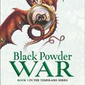 Cover Art for 9780007219179, Black Powder War by Naomi Novik