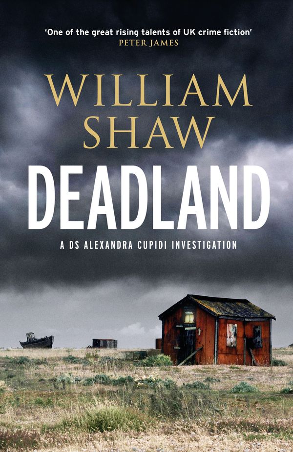 Cover Art for 9781786486615, Deadland by William Shaw