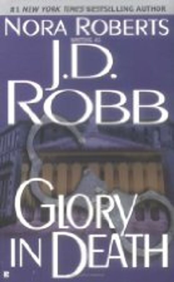 Cover Art for B00324BISY, by J.D. Robb Glory in Death by J.d. Robb