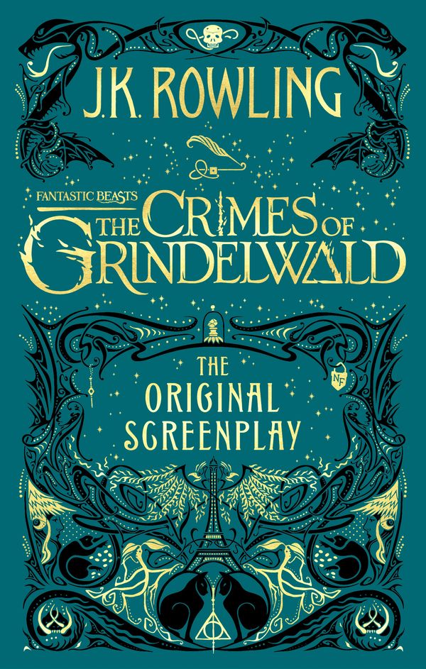 Cover Art for 9780751578287, Fantastic Beasts: The Crimes of Grindelwald The Original Screen by J.K. Rowling