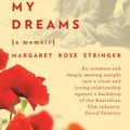 Cover Art for 9781922089038, And Then Like My Dreams by Stringer Margaret