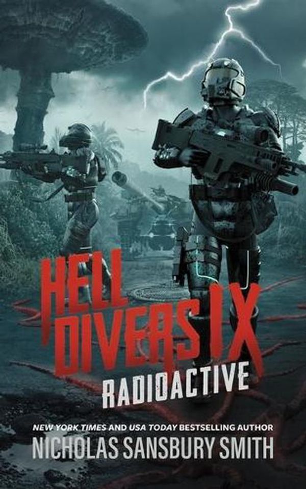 Cover Art for 9798200923441, Hell Divers IX: Radioactive (The Hell Divers Series, Book 9) by Nicholas Sansbury Smith