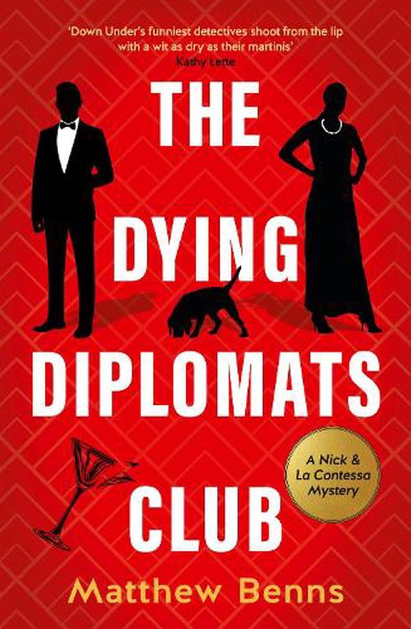 Cover Art for 9781460760185, The Dying Diplomats Club by Matthew Benns