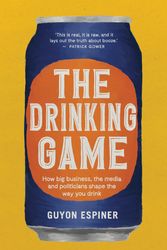 Cover Art for 9781991006219, The Drinking Game by Guyon Espiner