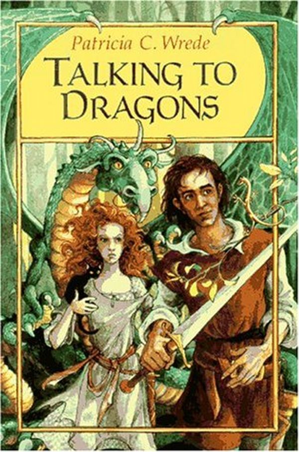 Cover Art for 9780152842475, Talking to Dragons (Enchanted Forest Chronicles) by Patricia C. Wrede