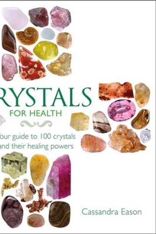 Cover Art for 9781780974538, Crystals for Health by Cassandra Eason