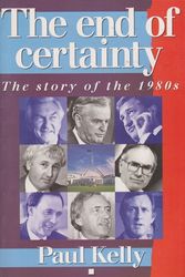 Cover Art for 9781863732277, End of Certainty by Paul Kelly