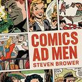 Cover Art for 9781683963073, Comics Ad Men by Steven Brower