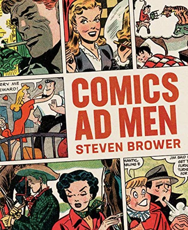 Cover Art for 9781683963073, Comics Ad Men by Steven Brower