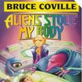 Cover Art for 9780780781757, Aliens Stole My Body by Bruce Coville