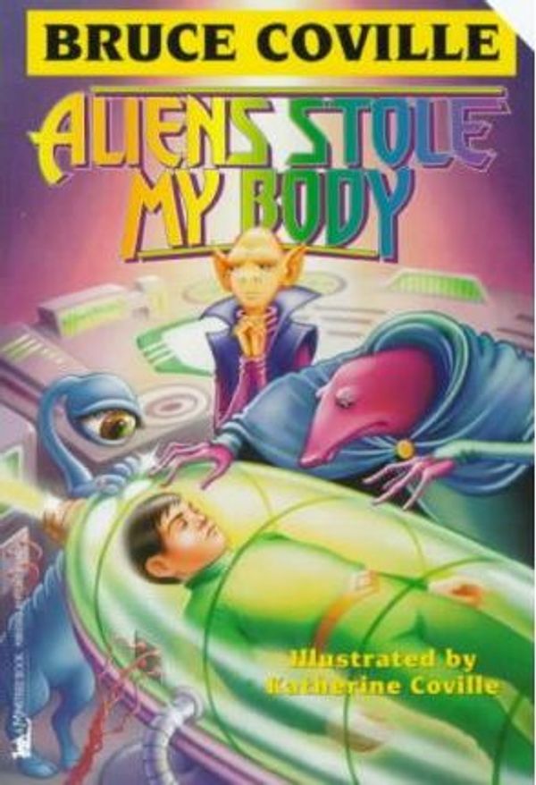 Cover Art for 9780780781757, Aliens Stole My Body by Bruce Coville