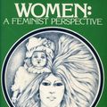 Cover Art for 9780874844221, Women: A Feminist Perspective by Freeman, Jo