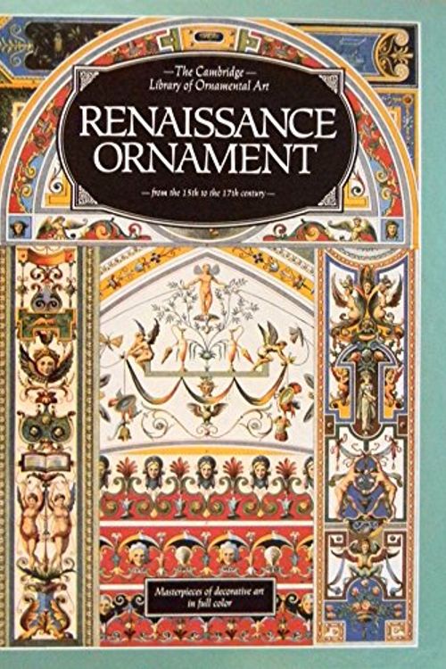 Cover Art for 9780831739348, Cambridge Library of Ornamental Art : Renaissance by Smithmark Publishing