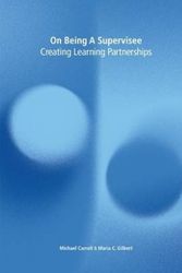 Cover Art for 9780955113901, On Being a Supervisee: Creating Learning Partnerships by Michael Carroll