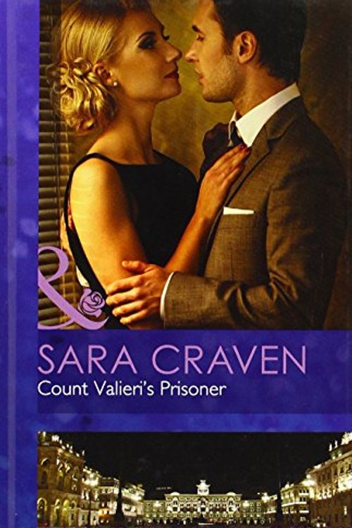 Cover Art for 9780263234480, Count Valieri's Prisoner by Sara Craven