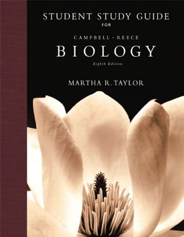 Cover Art for B00BQ2047K, Student Study Guide for Biology by Campbell, Neil A., Reece, Jane B., Taylor, Martha R. 8th (eighth) edition [Paperback(2007)] by 